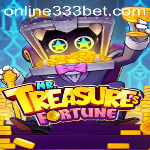 Embark on an Exciting Adventure with MrTreasuresFortune and 333bet: A Comprehensive Guide